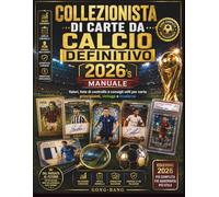 Collezionista di carte da calcio definitivo del 2026’s Manuale: Valori, liste di controllo e consigli utili per carte principianti, vintage e moderne