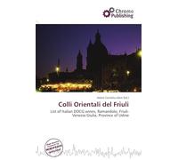 Colli Orientali del Friuli: List of Italian DOCG wines, Ramandolo, Friuli-Venezia Giulia, Province of Udine