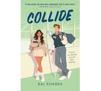 Collide: The spicy reverse grumpy x sunshine ice hockey romance perfect for fans of Off Campus!: 1 (Off the Ice)