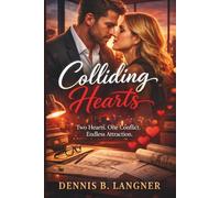 Colliding Heart: Two Hearts. One Conflict. Endless Attraction.