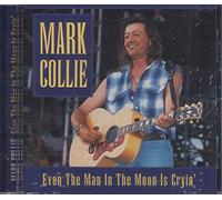 Collie,Mark - Even The Man In The Moon Is Crazy