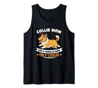 Collie Mom, como una mamá Normal, Solo una hielera para mamá - Collie Dog Camiseta sin Mangas