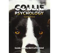 Collie Psychology: Inside The Border Collie Mind