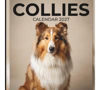 Collies Calendar 2027: A Year with Graceful, Intelligent, and Loyal Dogs