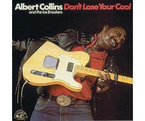 Collins,Albert - Don't Lose Your Cool
