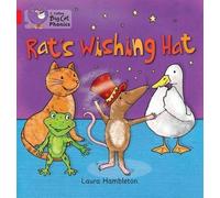 Collins Big Cat Phonics - RAT'S WISHING HAT: Band 2B/Red by Laura Hambleton published by Collins Educational (2013)
