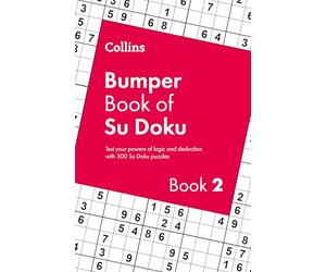 Collins Bumper Book of Su Doku book 2: 300 Su Doku puzzles (Collins Su Doku)