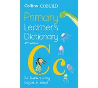 Collins COBUILD Primary Learner’s Dictionary: Age 7+ (Collins COBUILD Dictionaries for Learners)