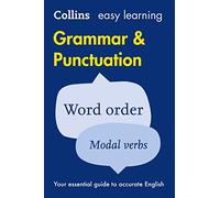 Collins - Easy Learning Grammar And Punctuation: Your essential guide to accurate English (Collins Easy Learning English)