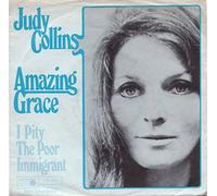 COLLINS, Judy - Amazing grace / I pity the poor immigrant / J 27074