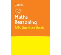 Collins KS2 MATHS - REASONING SATS QUESTION BOOK: for the 2025 tests (Collins KS2 SATs Practice)