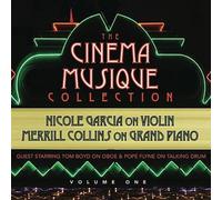 Collins, Merrill / Garcia, Nicole - Cinema Musique Collection
