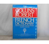 Collins-Robert French-English, English-French Dictionary