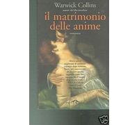 Collins Warwick - Matrimonio Delle Anime (Il)