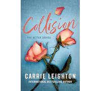 Collision: An Enemies to Lovers Romance for Fans of My Fault: 1 (Better)