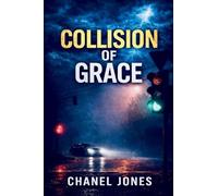 Collision of Grace: 1 (By Grace)