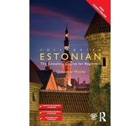 Colloquial Estonian: The Complete Course for Beginners (Colloquial Series)