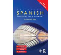 Colloquial Spanish. The Complete Course for Beginners, 2nd Edition | Untza Otaola Alday