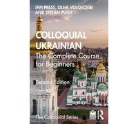 Colloquial Ukrainian: The Complete Course for Beginners (Colloquial Series)