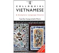 Colloquial Vietnamese: The Complete Course for Beginners (Colloquial Series)