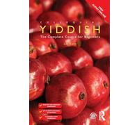 Colloquial Yiddish: The Complete Course for Beginners (Colloquial Series)