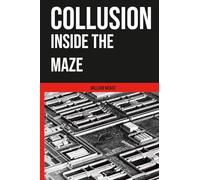 Collusion Inside The Maze