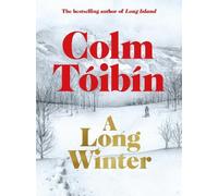 Colm Tóibín A Long Winter (Tapa dura)