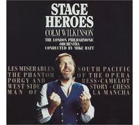 Colm Wilkinson/Mike Batt/London Symphony Orchestra - Stage Heroes