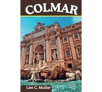 Colmar Guide de voyage