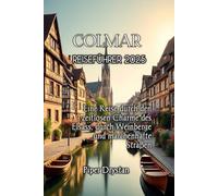 COLMAR REISEFÜHRER 2025
