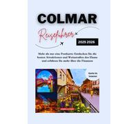 COLMAR REISEFÜHRER 2025 2026