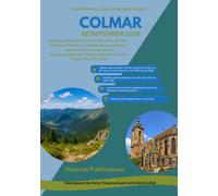 COLMAR REISEFÜHRER 2026 (Hidden Europe Explorer Series)