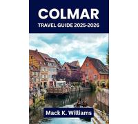 Colmar Travel Guide 2025-2026: Plan Unforgettable Days in France’s Most Photogenic Town - Art, Markets, Local Eats, and Picture-Perfect Walks