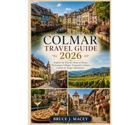 COLMAR TRAVEL GUIDE 2026
