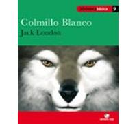Biblioteca básica 009 - Colmillo blanco -Jack London- - 9788430765225
