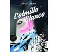 Colmillo Blanco (coleccion Intrepida)