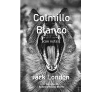 Colmillo Blanco (con notas)