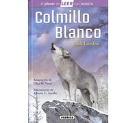 Colmillo Blanco (El placer de LEER con Susaeta - nivel 4)