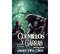 Colmillos y Garras: La Maldición de una raza (Fantasía)