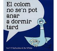 Colom no se'n pot anar a dormir tard,El (Àlbums Locomotora)