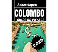 COLOMBO GUIDE DE VOVAGE 2026