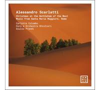 Colombo/Prandi - Christmas at Bethlehem of The West - Alessandro Scarlatti: Music from Santa Maria Maggiore, Rome