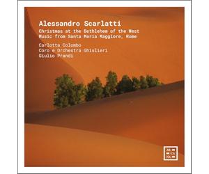 Colombo/Prandi - Christmas at Bethlehem of The West - Alessandro Scarlatti: Music from Santa Maria Maggiore, Rome