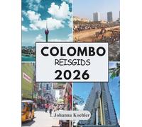 COLOMBO REISGIDS 2026: Waar Koloniale Straten De Zeebries En Het Stedelijke Ritme Ontmoeten