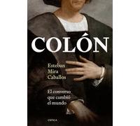Colón: El converso que cambió el mundo (Serie Mayor)