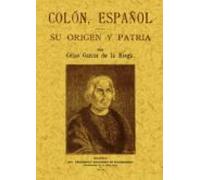 Colón español : su origen y patria (BIOGRAFIAS)
