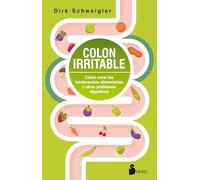 Colon irritable: Cómo curar las intolerancias alimentarias y otros problemas digestivos (TAOISMO)