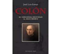 Colón. Su Verdadera Identidad Al Descubierto
