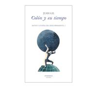 Colón y su tiempo: Mitos y utopías del descubrimiento 1 (Historia)