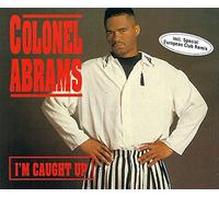 Colonel Abrams - I'm Caught Up In One Night Love Affairs (90s House Remake incl. European Club Mix)